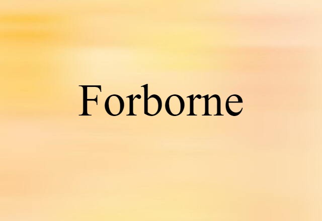 forborne