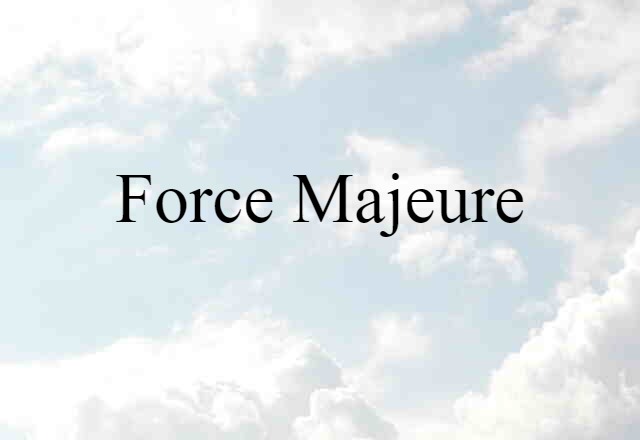 force majeure