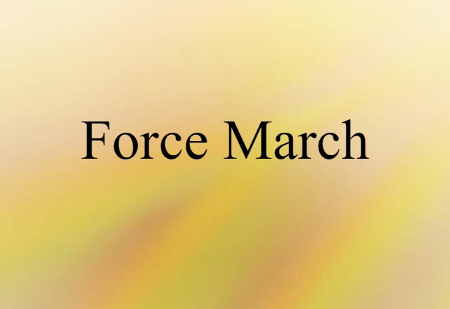 force-march