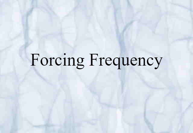 forcing frequency