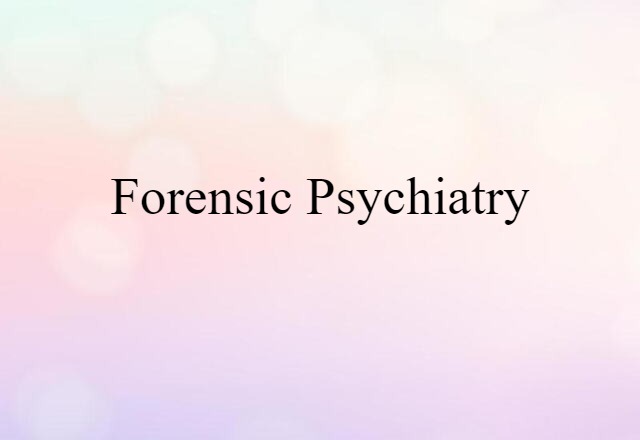 forensic psychiatry