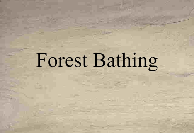 forest bathing