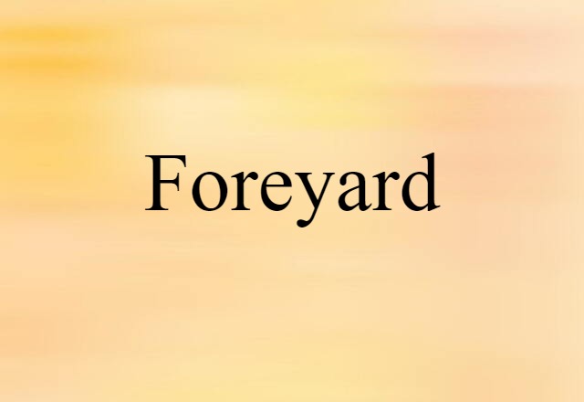 foreyard