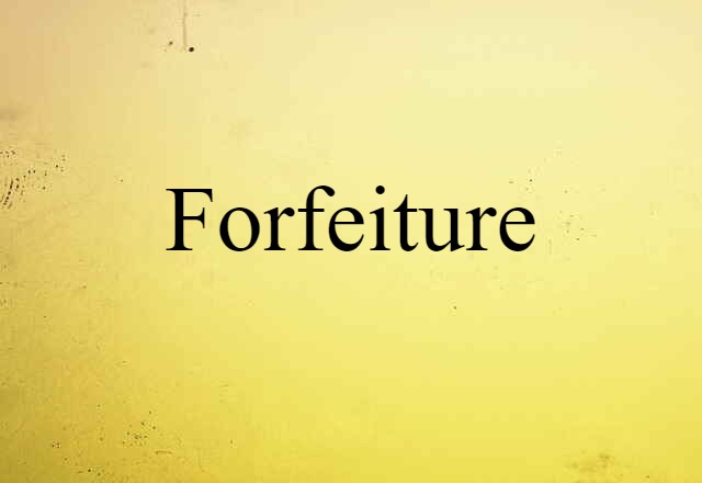 forfeiture