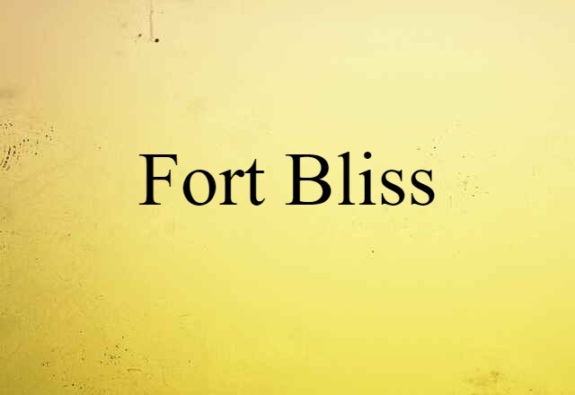 Fort Bliss