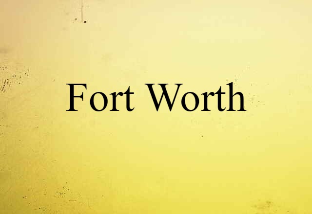 Fort Worth