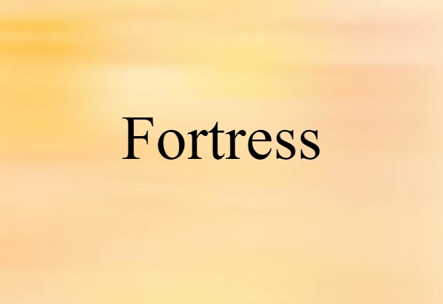 fortress