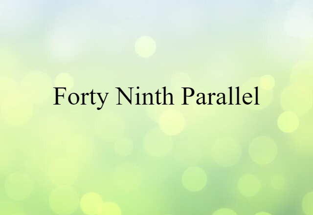 forty-ninth parallel