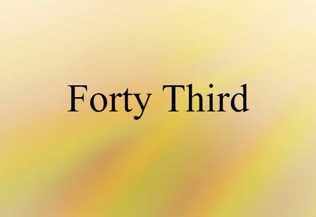 forty third