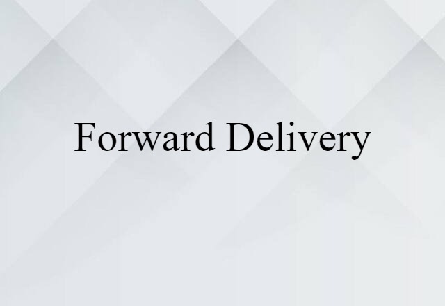 forward delivery