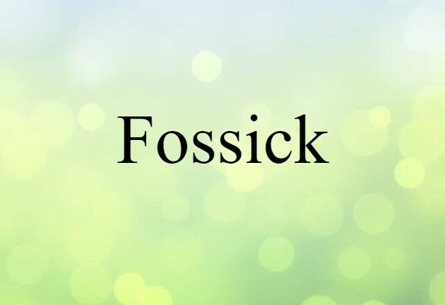 fossick