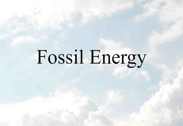 fossil energy