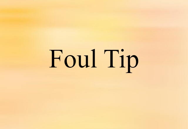 foul tip