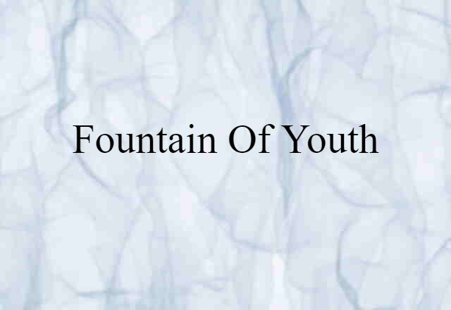 Fountain of Youth