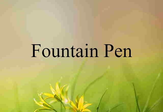 fountain pen