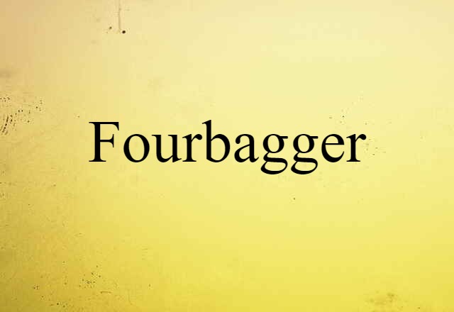 fourbagger