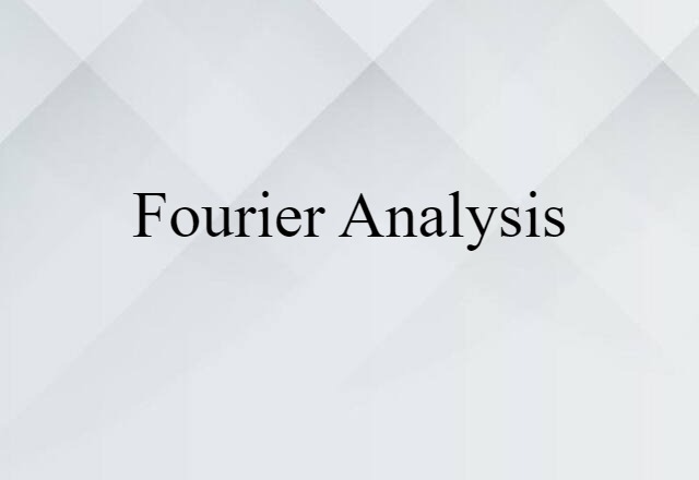 Fourier analysis