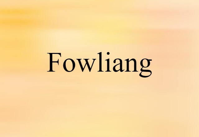 Fowliang