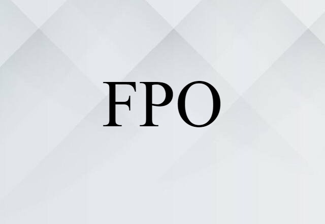 FPO (noun) Definition, Meaning & Examples