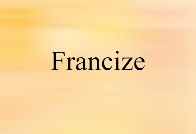 francize