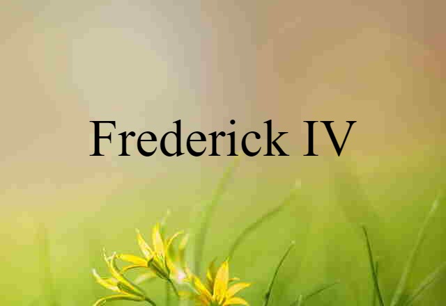 Frederick IV