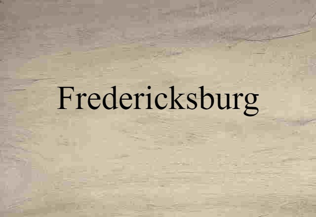 Fredericksburg