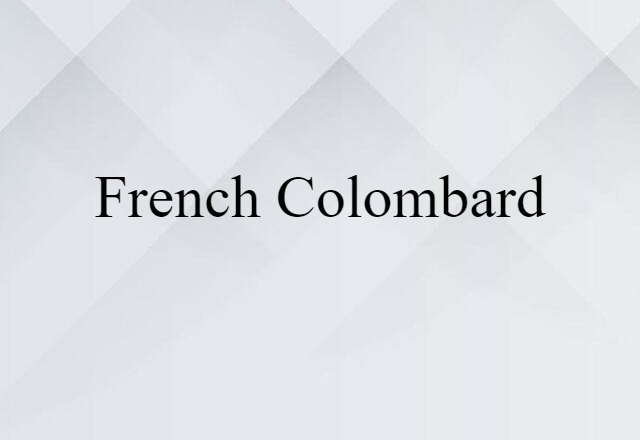 French Colombard (noun) Definition, Meaning & Examples