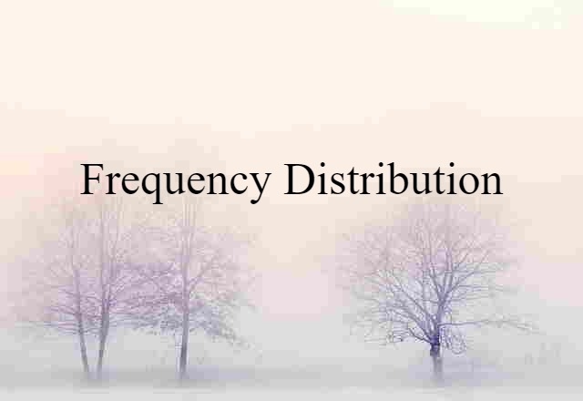 frequency distribution