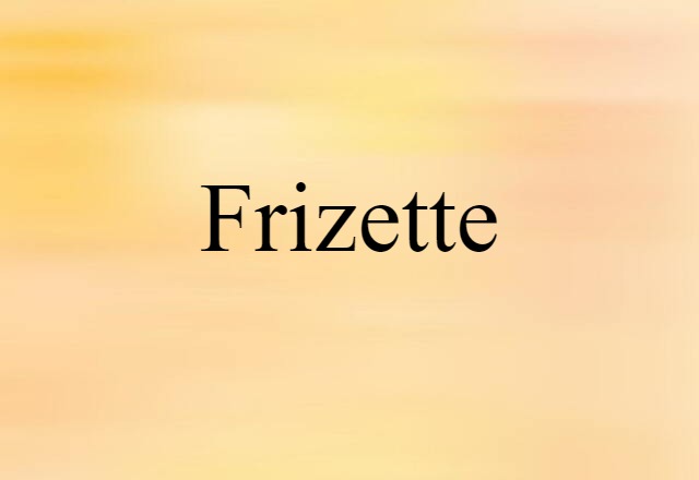 frizette