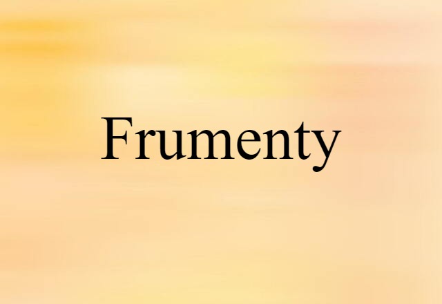 frumenty