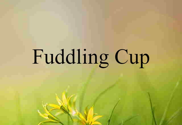 fuddling cup