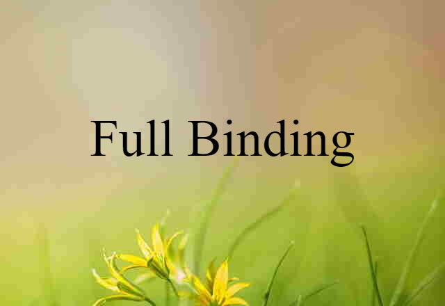 full binding