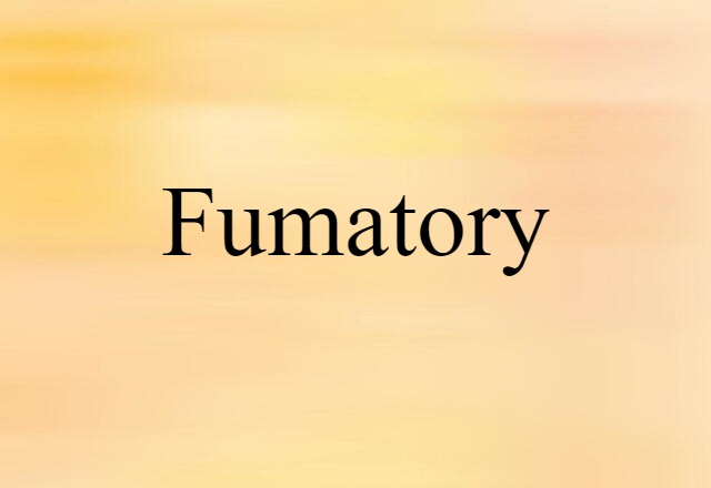 fumatory