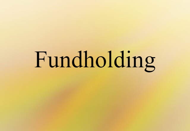 fundholding