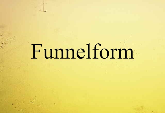 funnelform