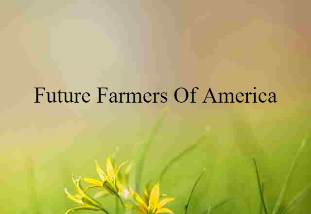 Future Farmers of America