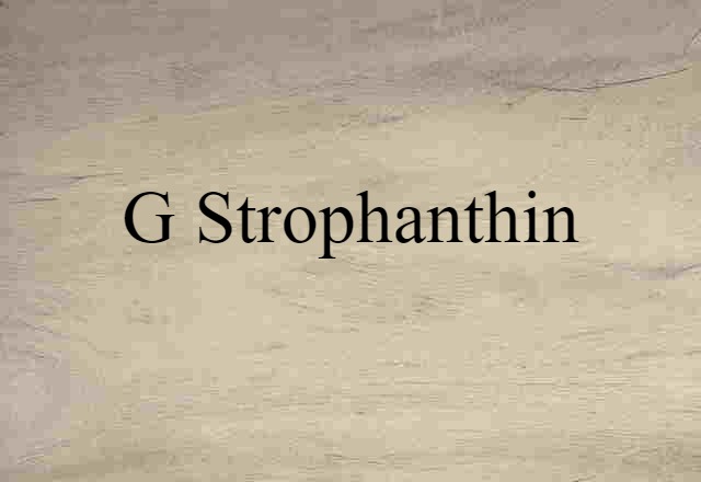 G-strophanthin