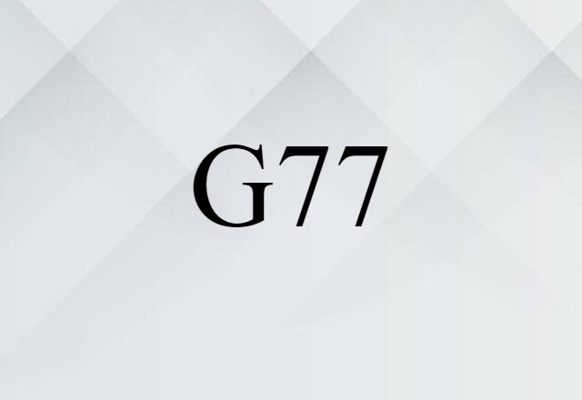 G77 (noun) Definition, Meaning & Examples