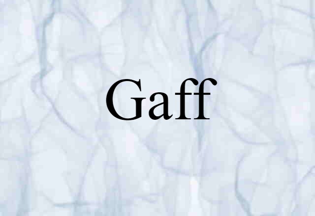 gaff