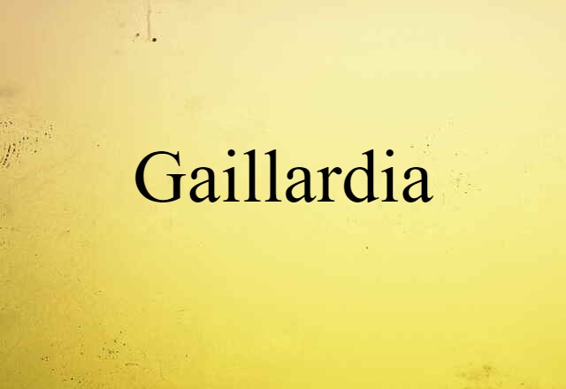 Gaillardia (noun) Definition, Meaning & Examples