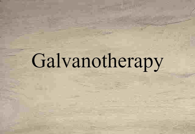 galvanotherapy