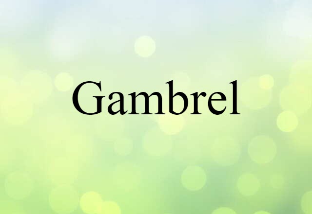 gambrel