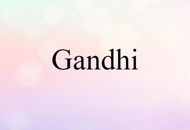 Gandhi