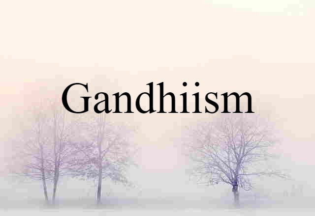 Gandhiism