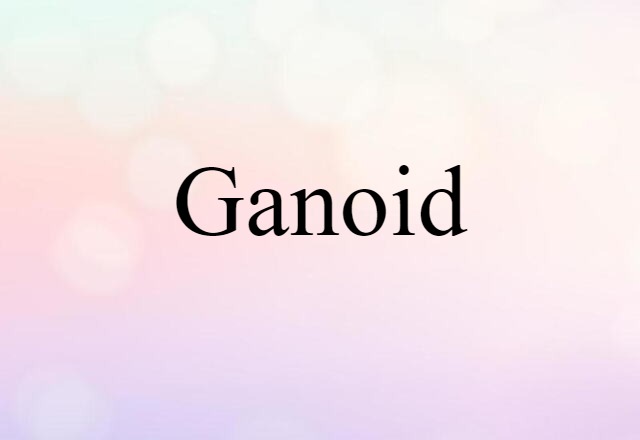 ganoid