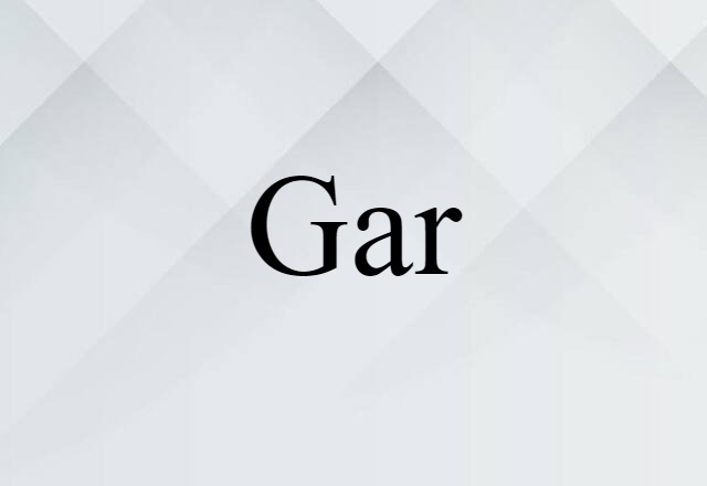 gar