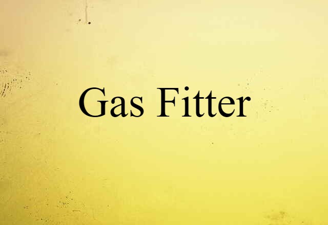 gas fitter