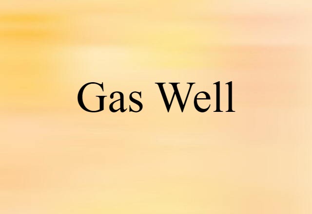 gas well