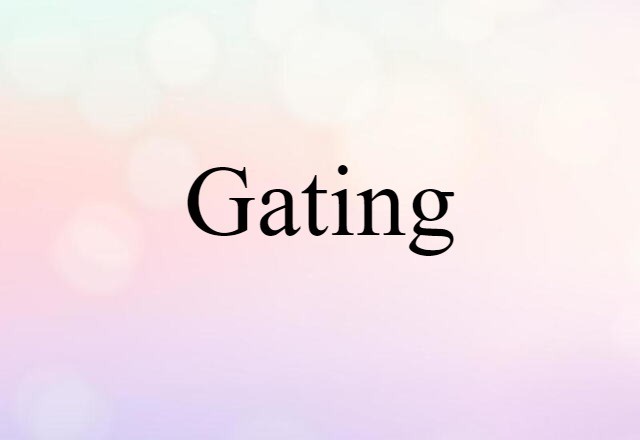 gating