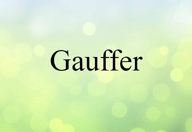 Gauffer (noun) Definition, Meaning & Examples